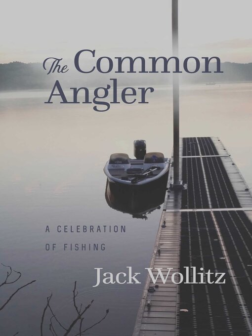 Title details for The Common Angler by Jack Wollitz - Available